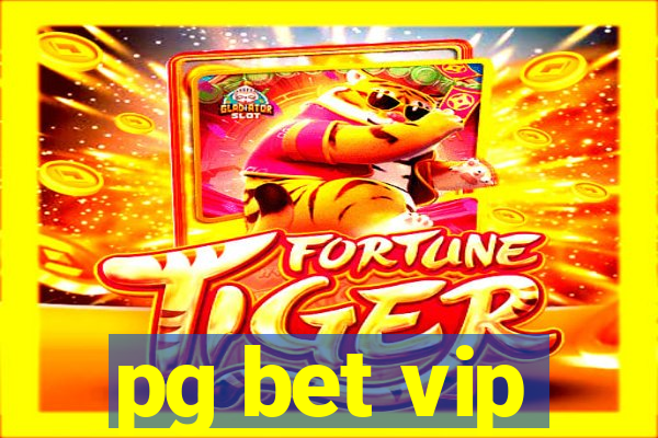 pg bet vip