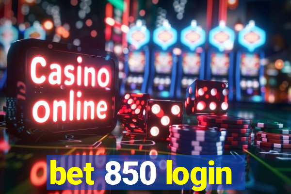 bet 850 login