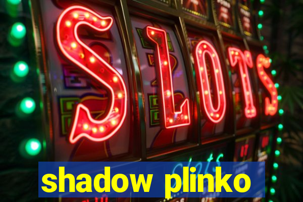 shadow plinko