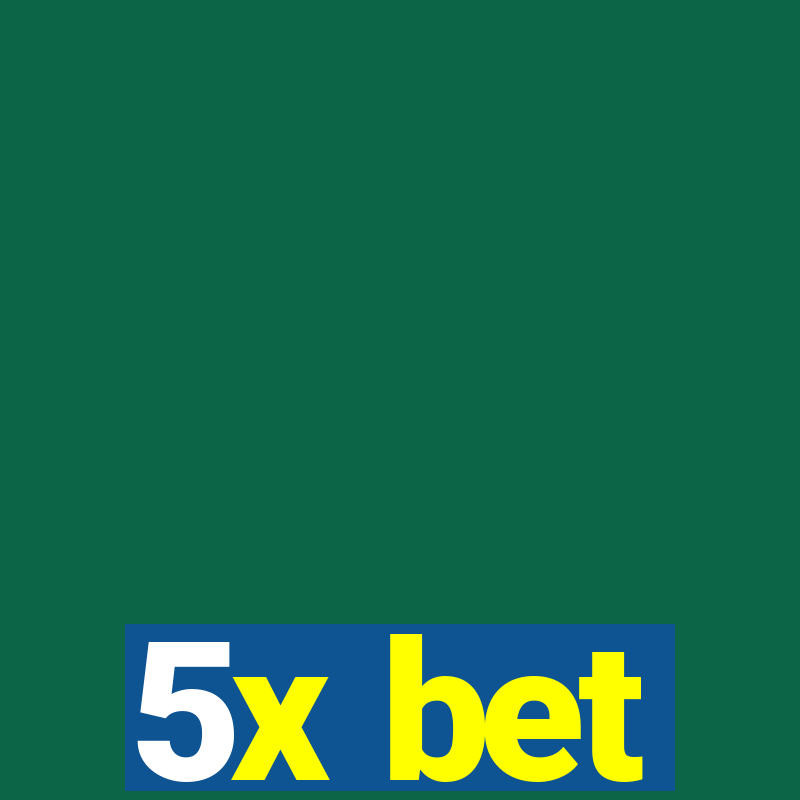 5x bet