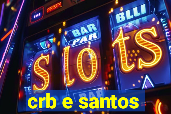 crb e santos