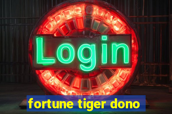 fortune tiger dono