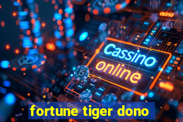 fortune tiger dono