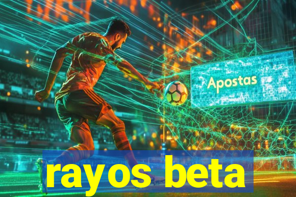 rayos beta