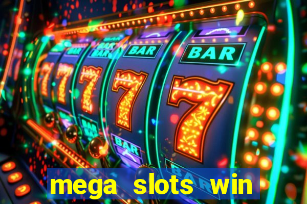 mega slots win real money dana