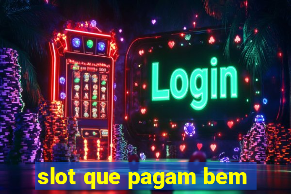 slot que pagam bem