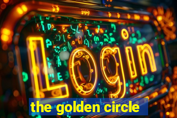 the golden circle