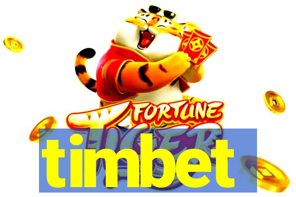 timbet