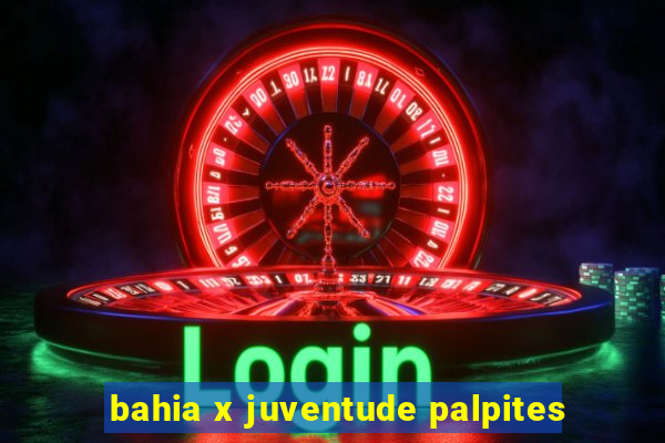 bahia x juventude palpites