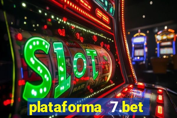 plataforma 7.bet paga mesmo