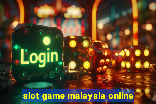 slot game malaysia online