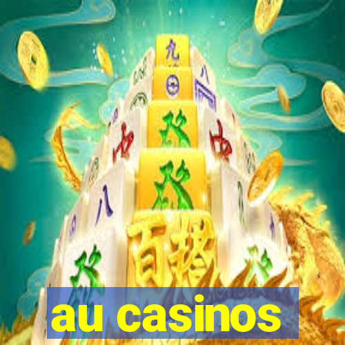 au casinos