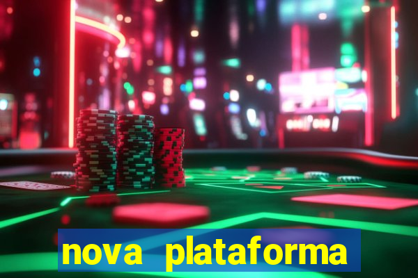 nova plataforma pagando muito