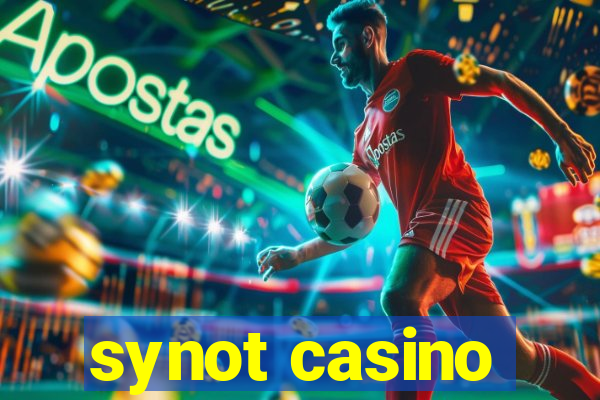 synot casino