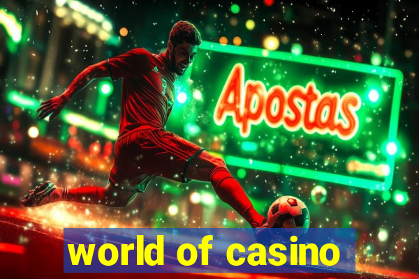 world of casino