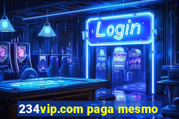 234vip.com paga mesmo