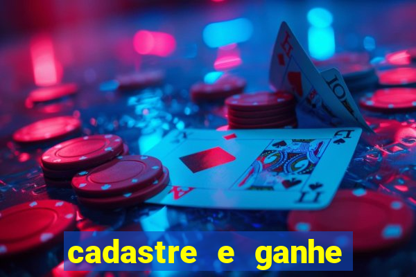 cadastre e ganhe 20 reais