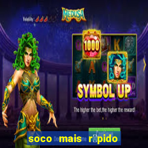 soco mais r谩pido do mundo