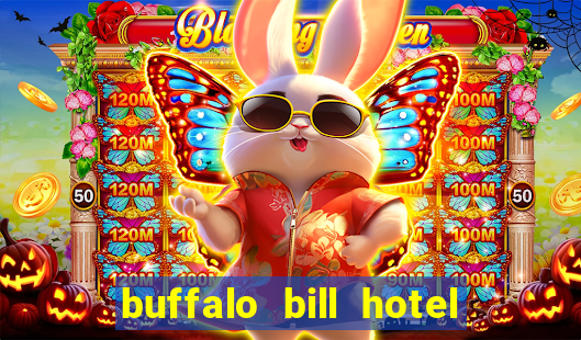 buffalo bill hotel and casino