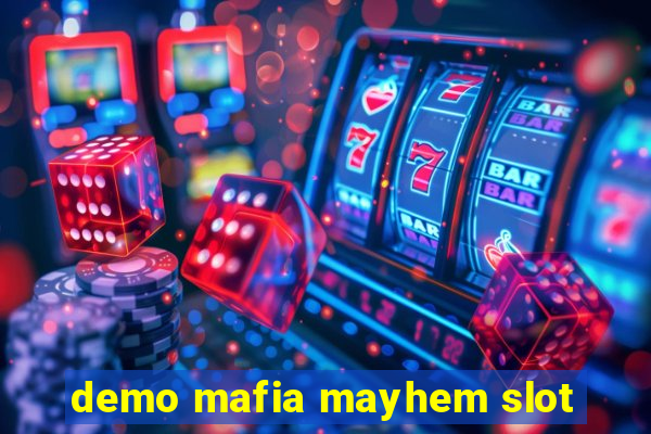 demo mafia mayhem slot