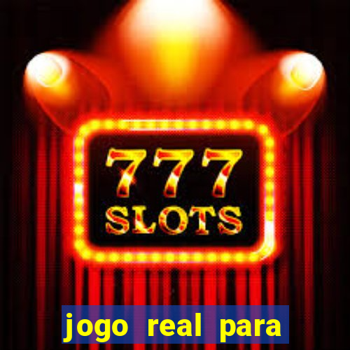 jogo real para ganhar dinheiro