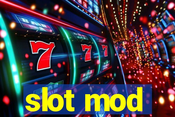 slot mod