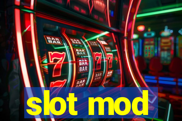 slot mod