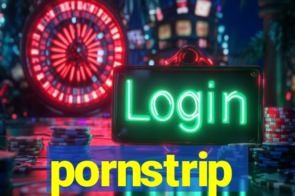 pornstrip