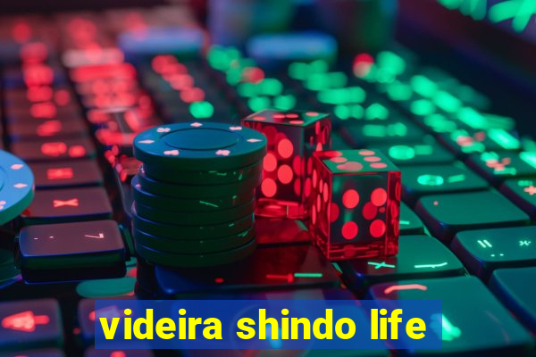 videira shindo life