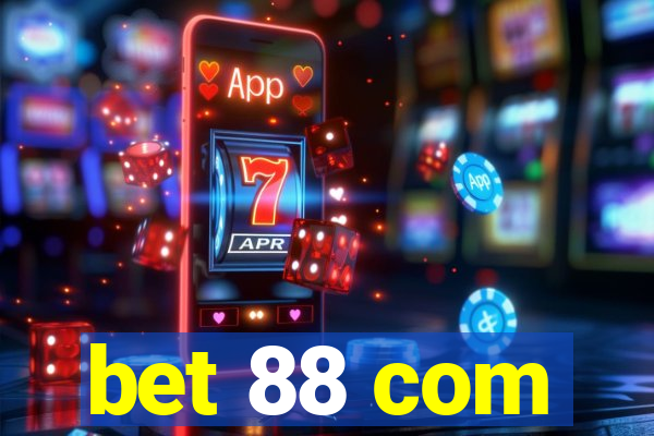 bet 88 com