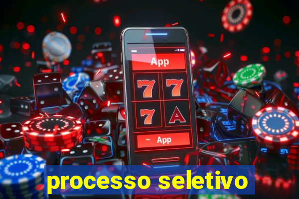 processo seletivo