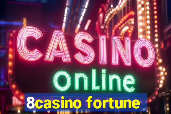 8casino fortune