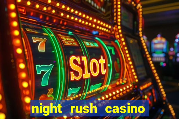 night rush casino bonus code