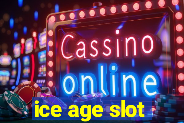 ice age slot