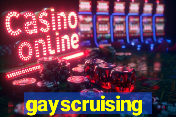 gayscruising