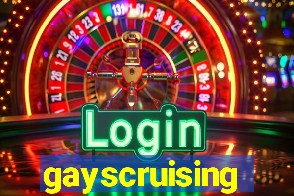 gayscruising