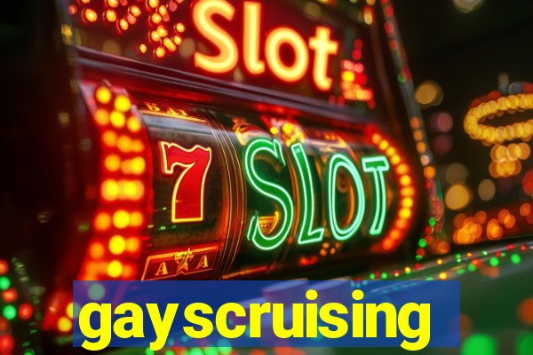 gayscruising