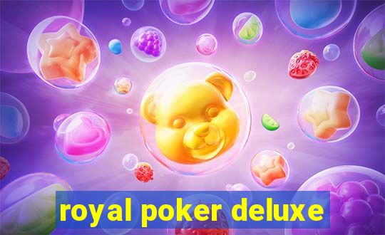 royal poker deluxe