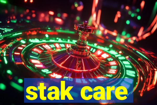 stak care