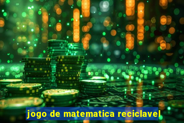 jogo de matematica reciclavel