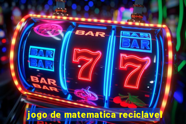 jogo de matematica reciclavel