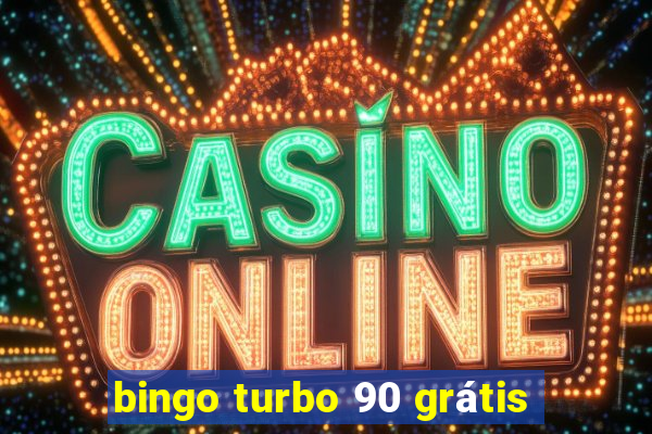 bingo turbo 90 grátis