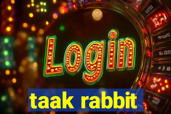 taak rabbit