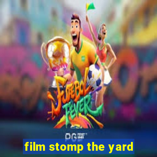 film stomp the yard