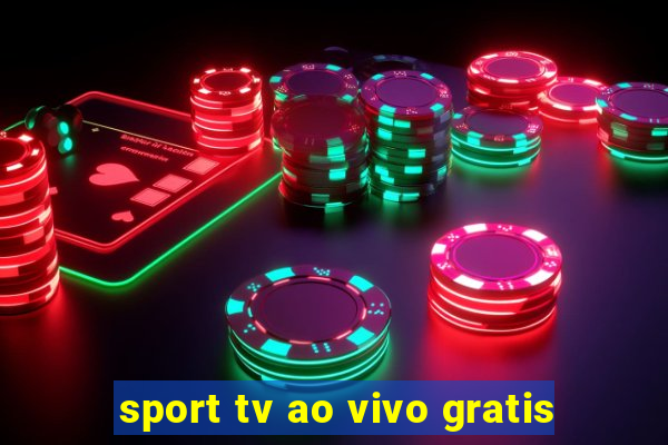 sport tv ao vivo gratis