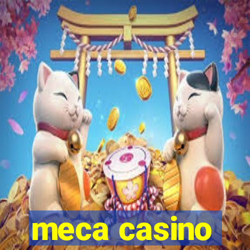 meca casino