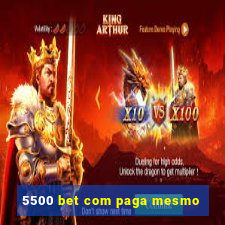 5500 bet com paga mesmo