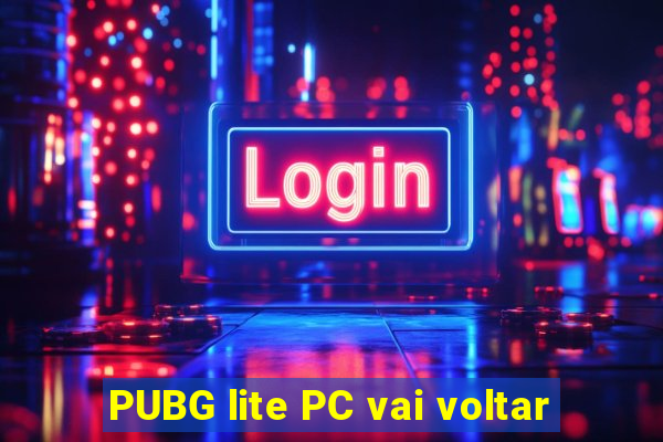 PUBG lite PC vai voltar