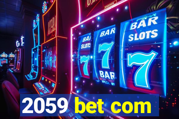 2059 bet com