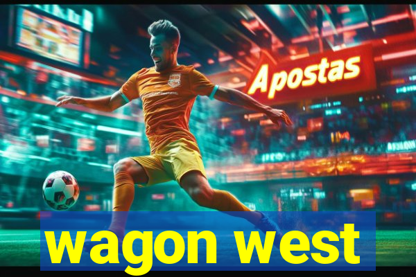 wagon west